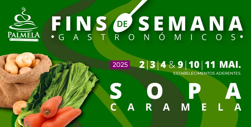 Oito restaurantes servem Sopa Caramela em dois fins de semana gastronómicos em Palmela