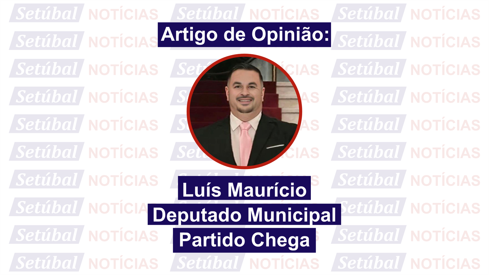 Artigo de Opinião - Luis Mauricio